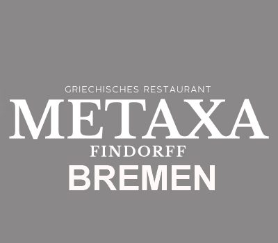 METAXA-Findorff | Griechisches Restaurant Bremen